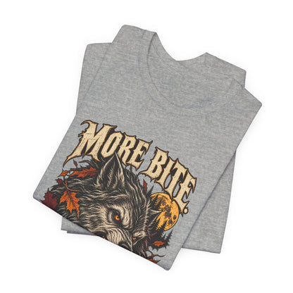More Bite Less Bark — Halloween Unisex Tee | Ascensum Wear