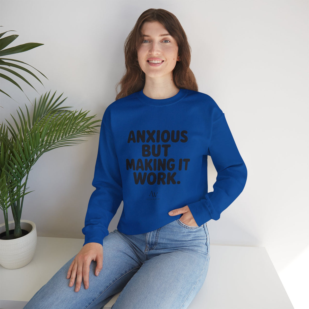 Anxious But Making It Work — Women's Empowerment Crewneck | Ascensum
