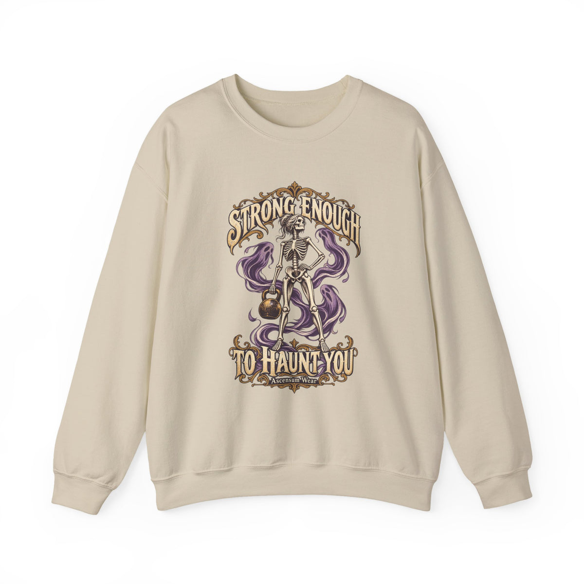 Strong Enough to Haunt You — Halloween Unisex Crewneck | Ascensum Wear