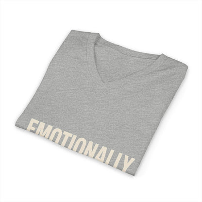 Emotionally Unavailable For Nonsense V Neck | Women's Empowerment Tee
