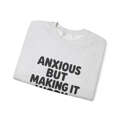 Anxious But Making It Work — Women's Empowerment Crewneck | Ascensum