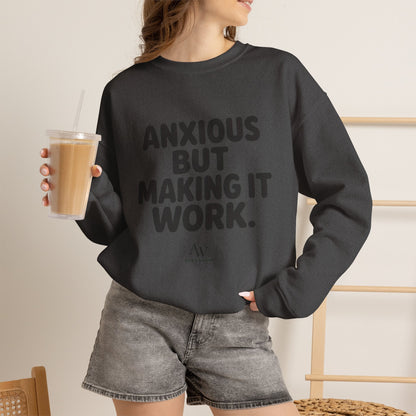Anxious But Making It Work — Women's Empowerment Crewneck | Ascensum