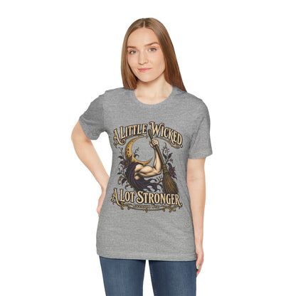 A Little Wicked A Lot Stronger — Halloween Unisex Tee | Ascensum Wear