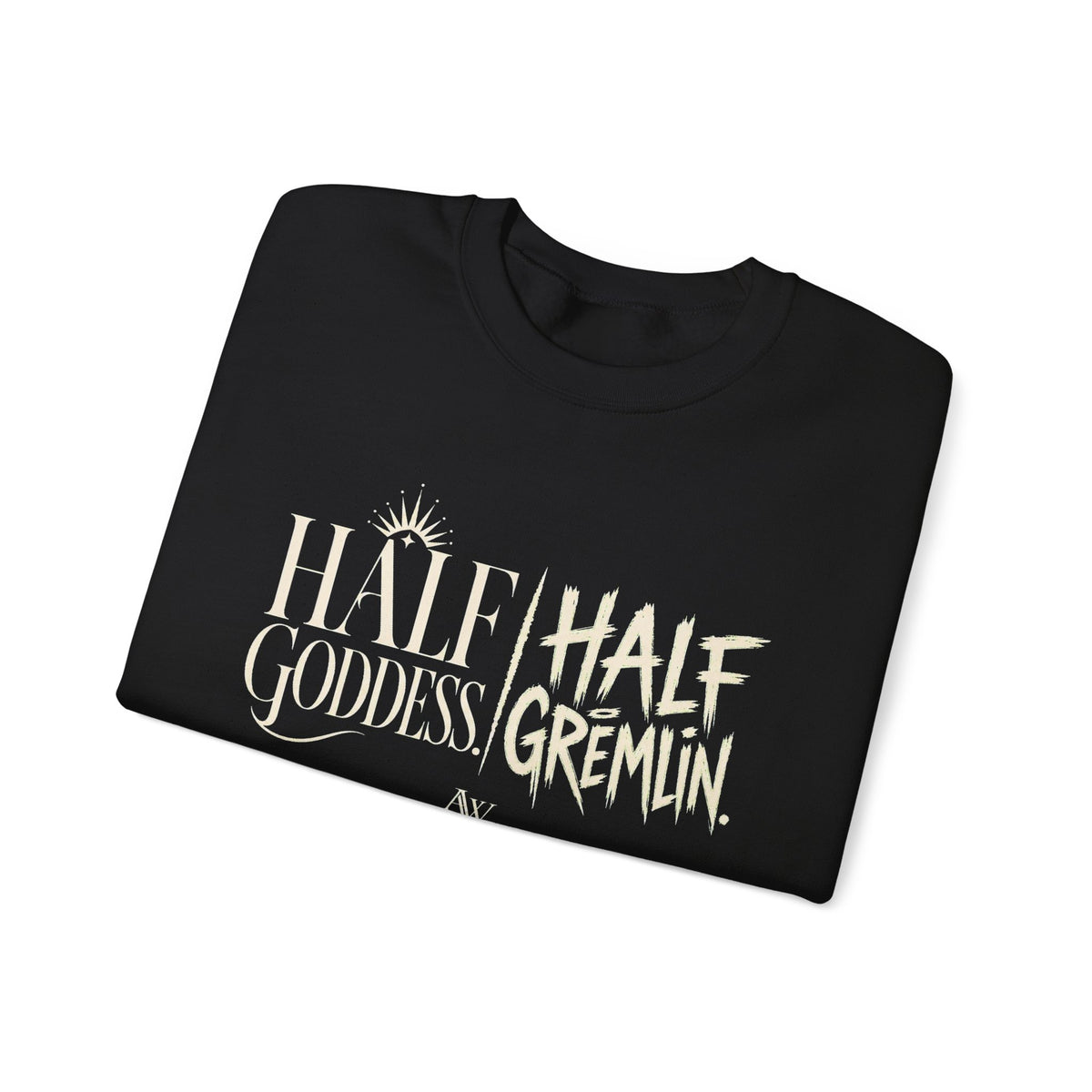 Half Goddess, Half Gremlin — Women's Empowerment Crewneck | Ascensum Wear