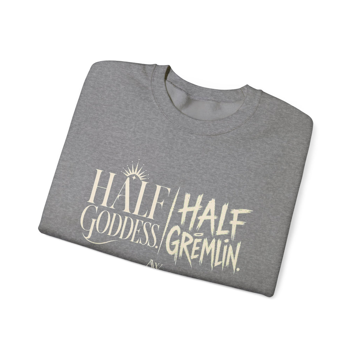 Half Goddess, Half Gremlin — Women's Empowerment Crewneck | Ascensum Wear