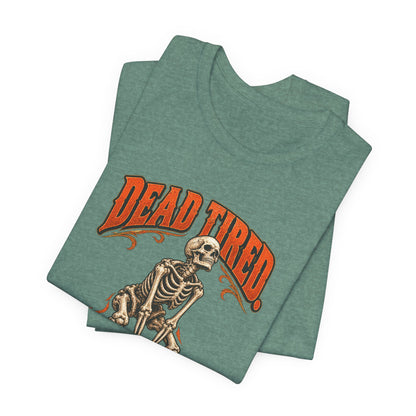 Dead Tired Still Lifting — Halloween Fitness Unisex Tee | Ascensum Wear