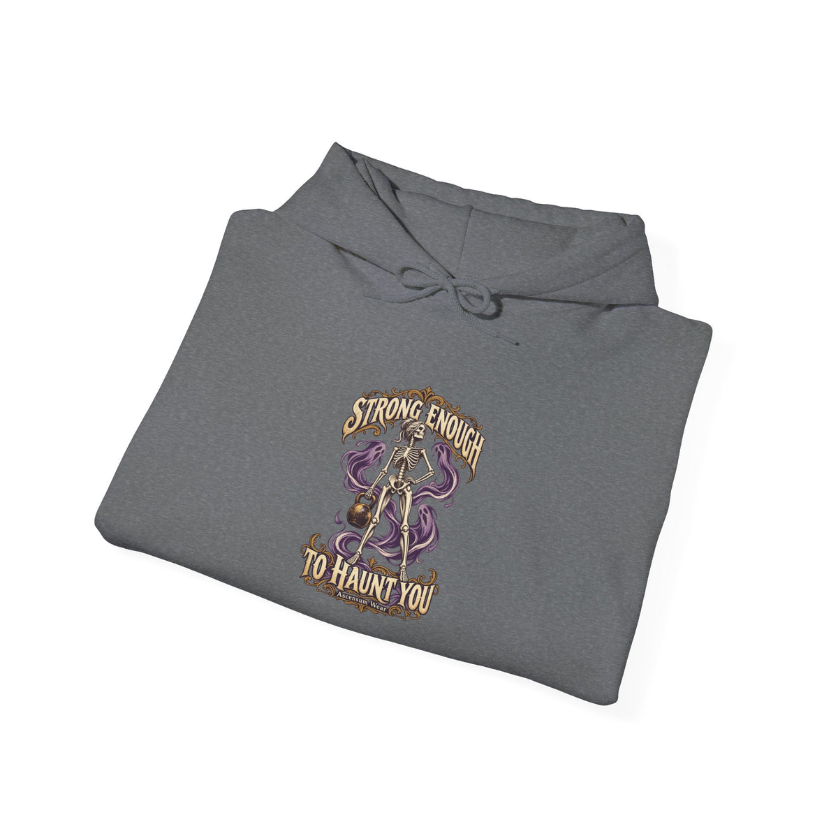 Strong Enough to Haunt You — Halloween Unisex Hoodie | Ascensum Wear