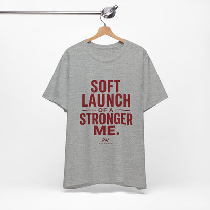 Soft Launch of a Stronger Me — Women's Empowerment Tee | Ascensum Wear
