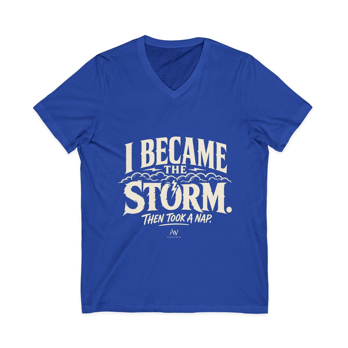 I Became The Storm, Then Took A Nap | Women's Empowerment V Neck