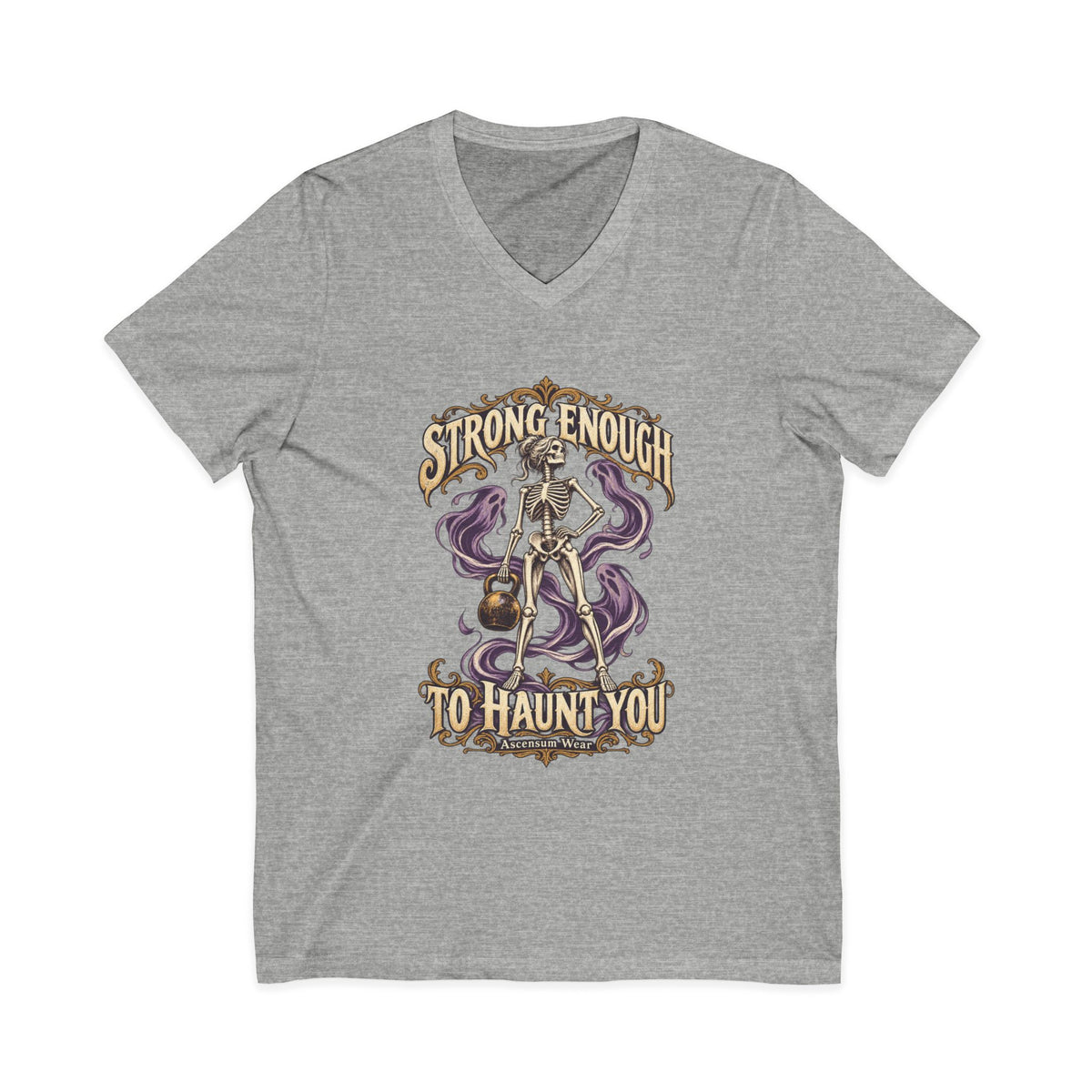 Strong Enough to Haunt You — Halloween Unisex V Neck | Ascensum Wear