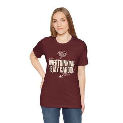 Overthinking Is My Cardio — Women's Empowerment Back Print Tee | Ascensum Wear