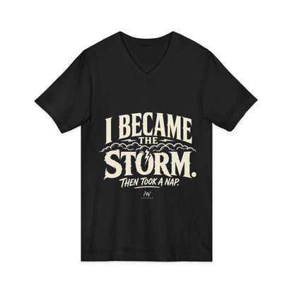 I Became The Storm, Then Took A Nap | Women's Empowerment V Neck