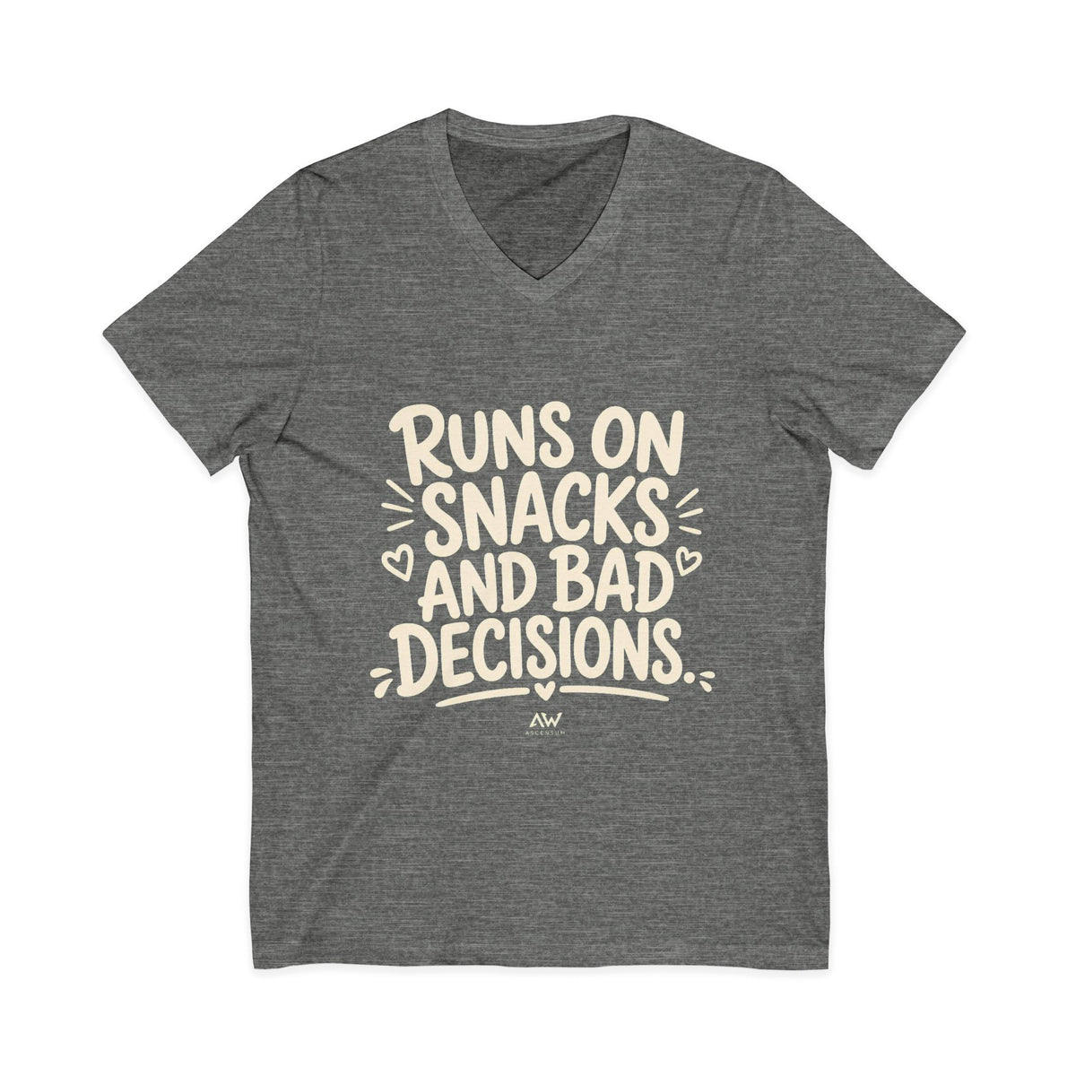 Runs On Snacks And Bad Decisions — Women's Empowerment V-Neck Tee