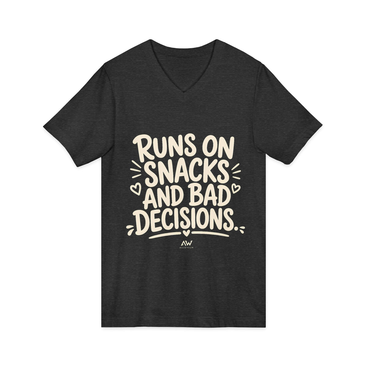 Runs On Snacks And Bad Decisions — Women's Empowerment V-Neck Tee