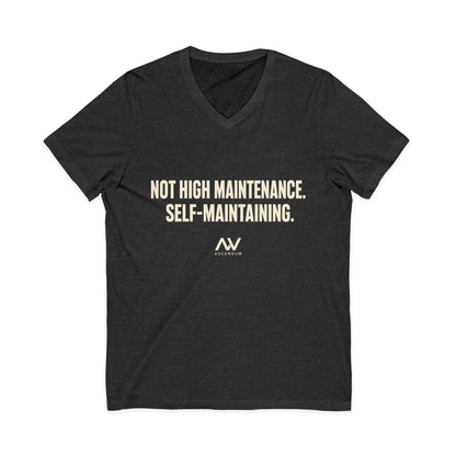 Not High Maintenance, Self-Maintaining | Women's Empowerment V-Neck Tee