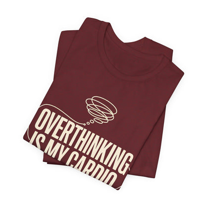 Overthinking Is My Cardio — Women's Empowerment Back Print Tee | Ascensum Wear
