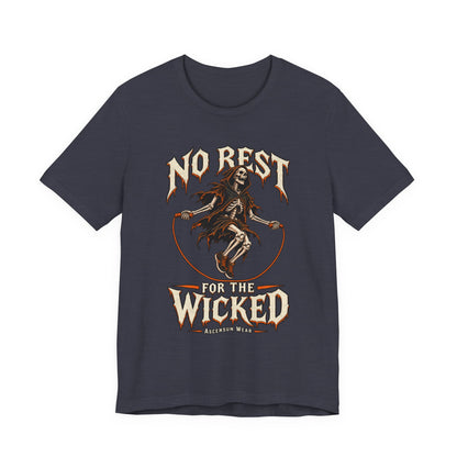 No Rest for the Wicked — Halloween Unisex Tee | Ascensum Wear