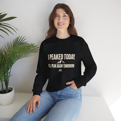 I Peaked Today — Women's Empowerment Crewneck | Ascensum Wear