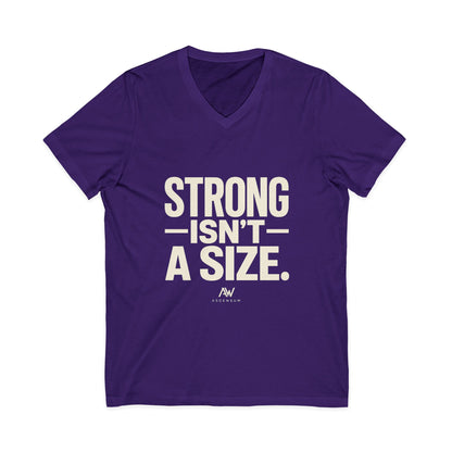 Strong Isn't A Size — Women's Empowerment V Neck | Ascensum Wear