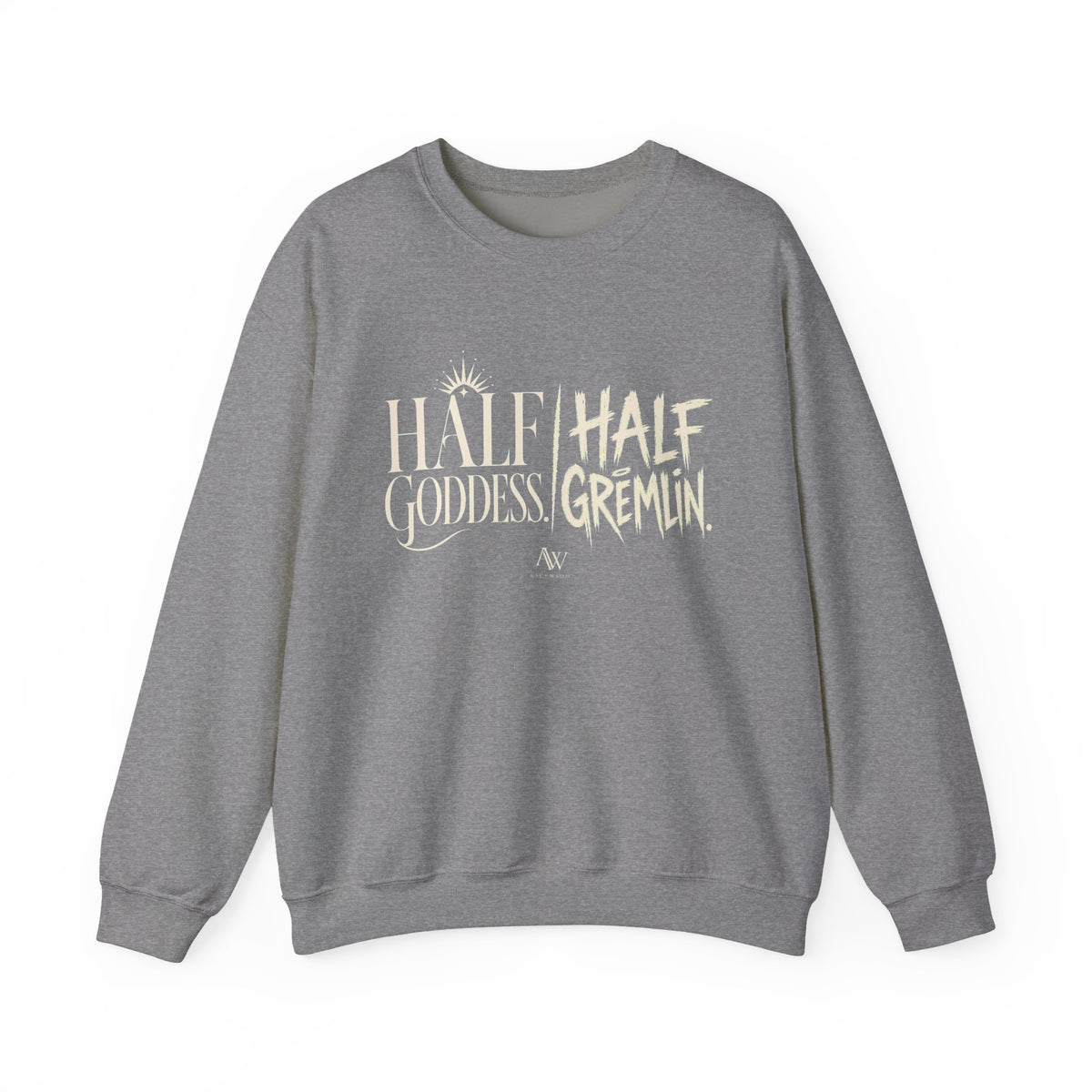 Half Goddess, Half Gremlin — Women's Empowerment Crewneck | Ascensum Wear