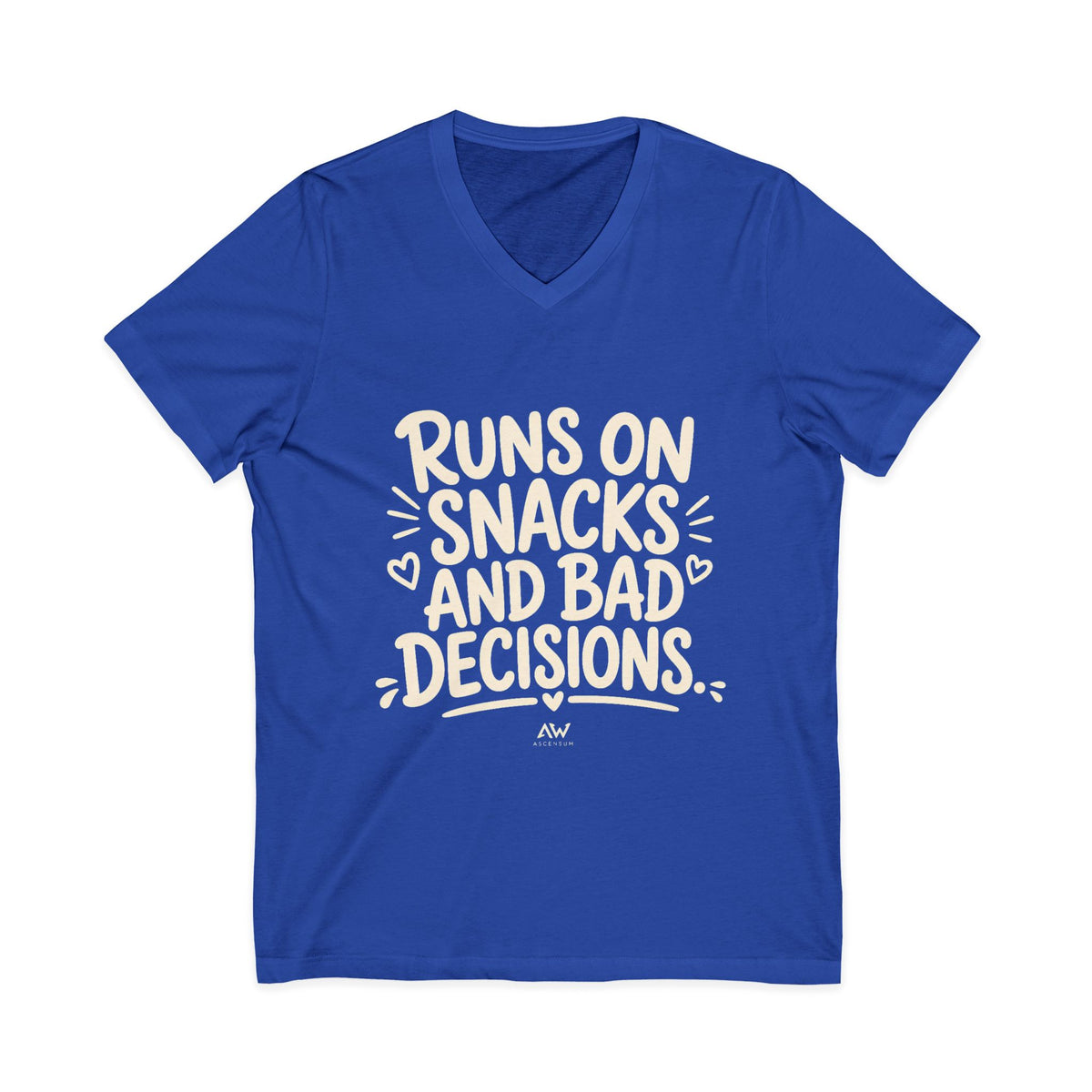 Runs On Snacks And Bad Decisions — Women's Empowerment V-Neck Tee