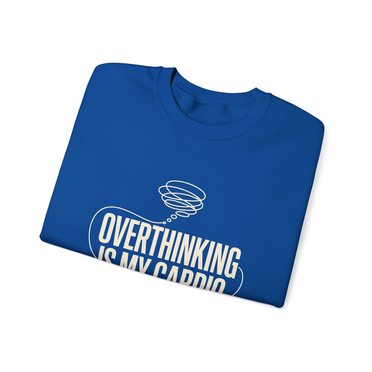Overthinking Is My Cardio — Women's Empowerment Back Print Crewneck | Ascensum Wear