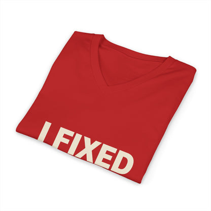 I Fixed Myself. No Tutorial. | Women's Empowerment V-Neck Tee