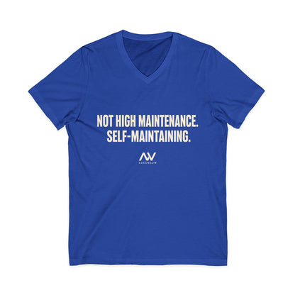 Not High Maintenance, Self-Maintaining — Women's Empowerment V Neck | Ascensum Wear