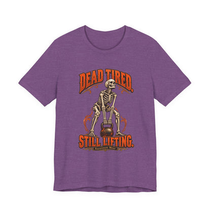 Dead Tired Still Lifting — Halloween Fitness Unisex Tee | Ascensum Wear