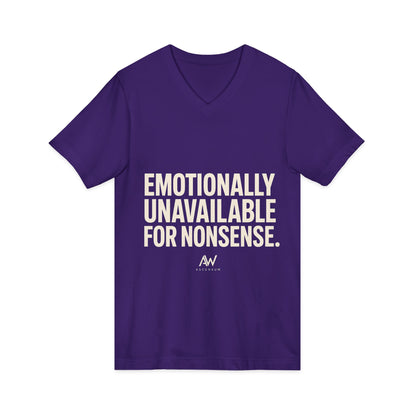 Emotionally Unavailable For Nonsense V Neck | Women's Empowerment Tee