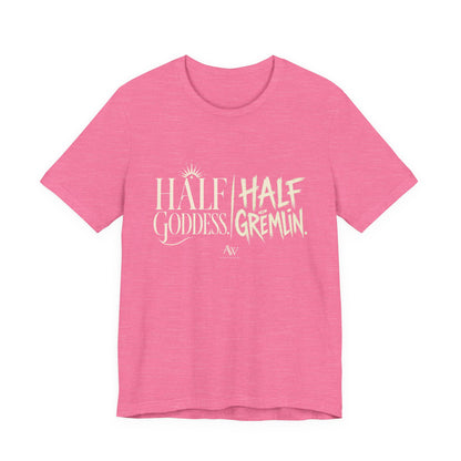 Half Goddess, Half Gremlin — Women's Empowerment Tee | Ascensum Wear