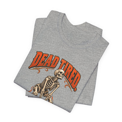 Dead Tired Still Lifting — Halloween Fitness Unisex Tee | Ascensum Wear