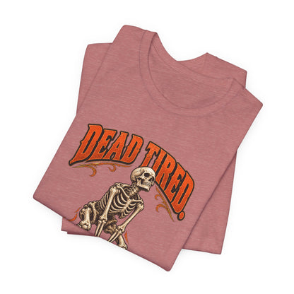Dead Tired Still Lifting — Halloween Fitness Unisex Tee | Ascensum Wear