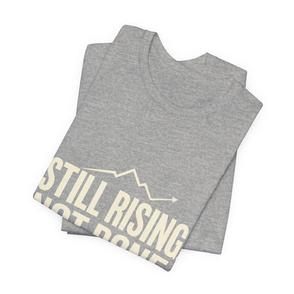 Still Rising Not Done — Women's Empowerment Tee | Ascensum Wear