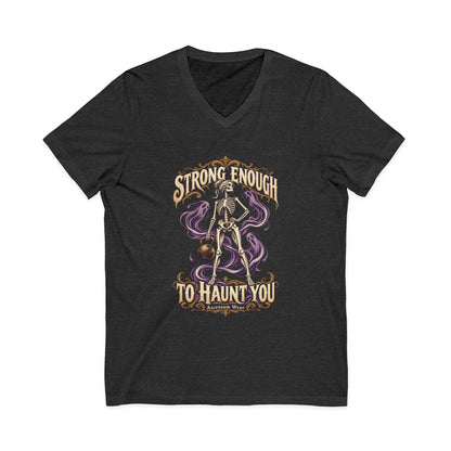 Strong Enough to Haunt You — Halloween Unisex V Neck | Ascensum Wear