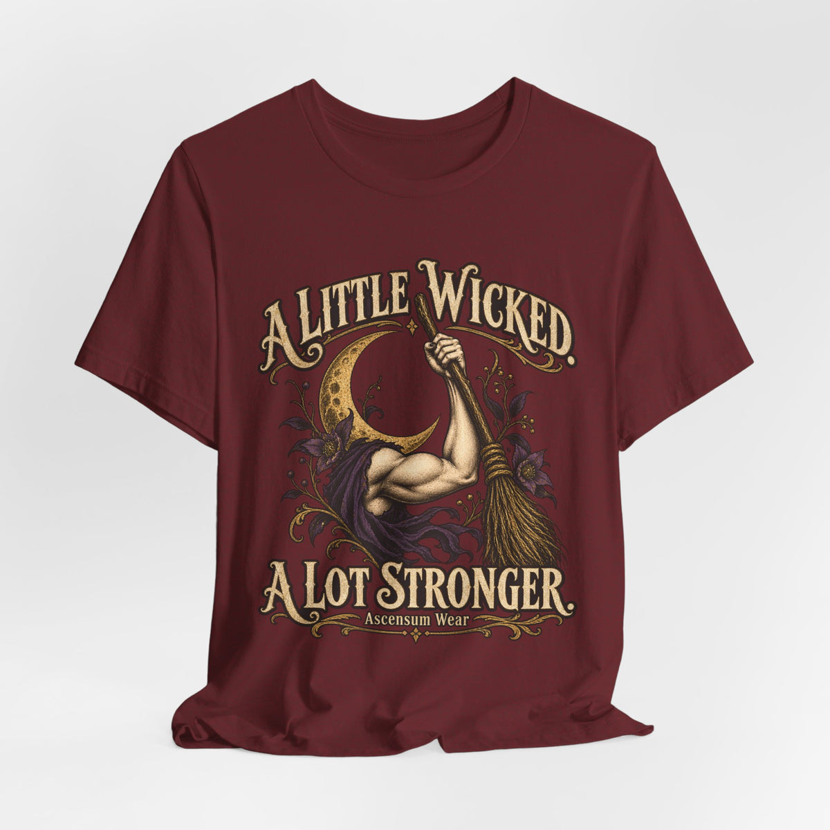 A Little Wicked A Lot Stronger — Halloween Unisex Tee | Ascensum Wear
