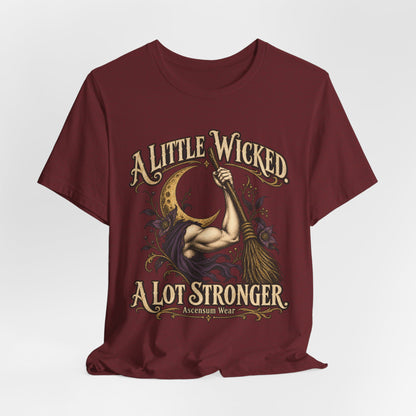 A Little Wicked A Lot Stronger — Halloween Unisex Tee | Ascensum Wear