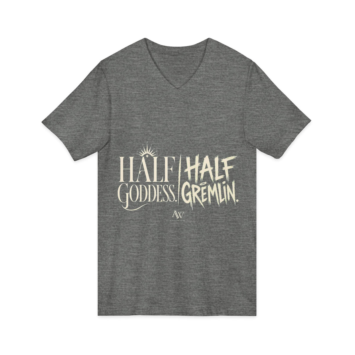 Half Goddess, Half Gremlin | Women's Empowerment V Neck