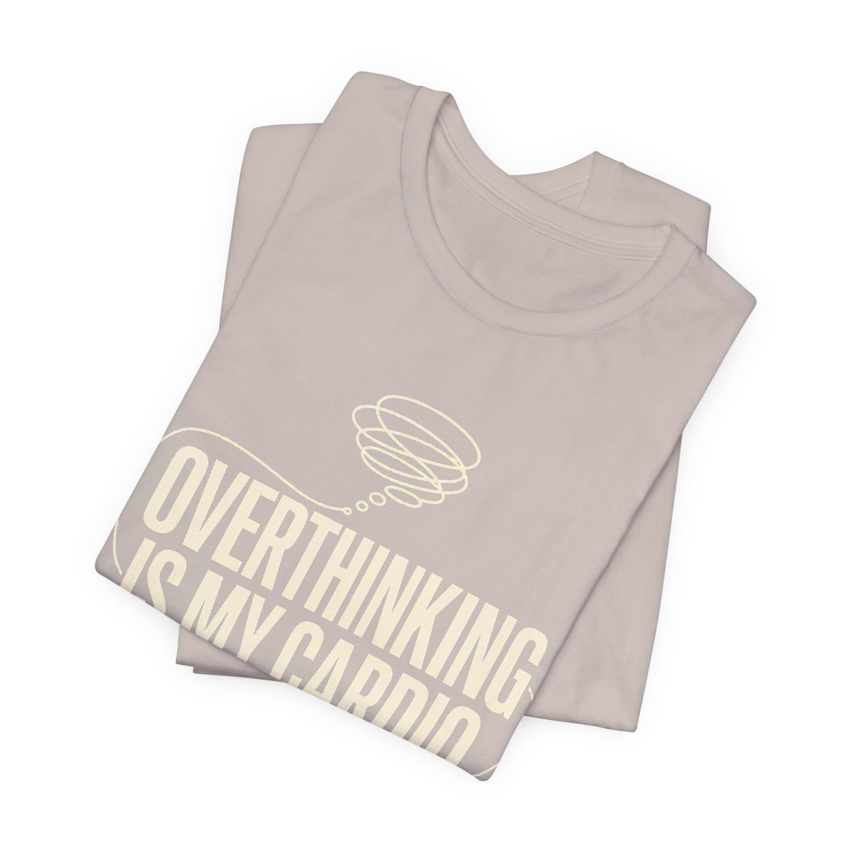 Overthinking Is My Cardio — Women's Empowerment Back Print Tee | Ascensum Wear