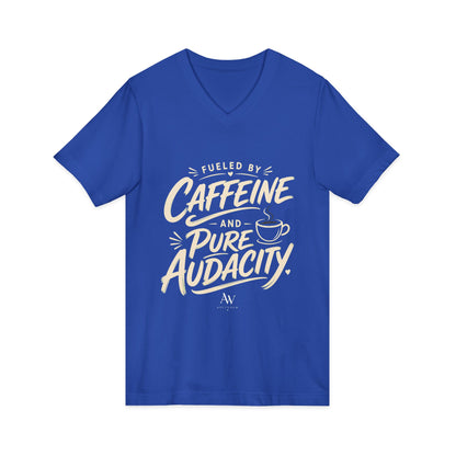 Fueled by Caffeine and Pure Audacity | Women's Empowerment  V Neck