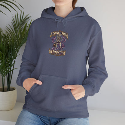 Strong Enough to Haunt You — Halloween Unisex Hoodie | Ascensum Wear