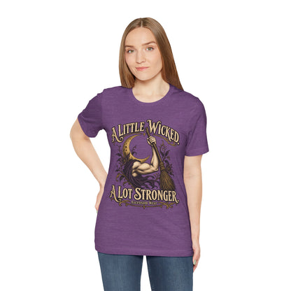 A Little Wicked A Lot Stronger — Halloween Unisex Tee | Ascensum Wear