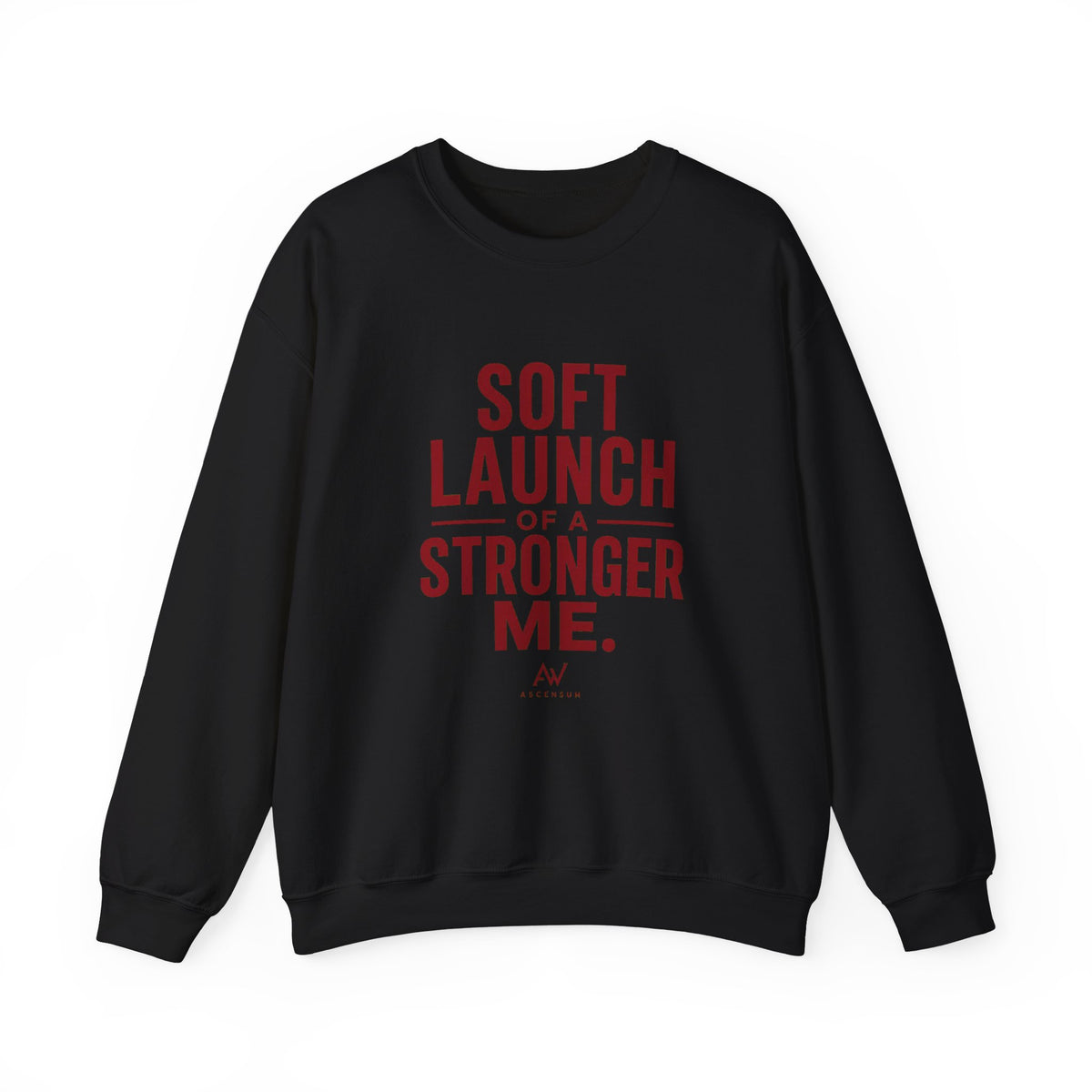 Soft Launch of a Stronger Me — Women's Empowerment Crewneck | Ascensum Wear