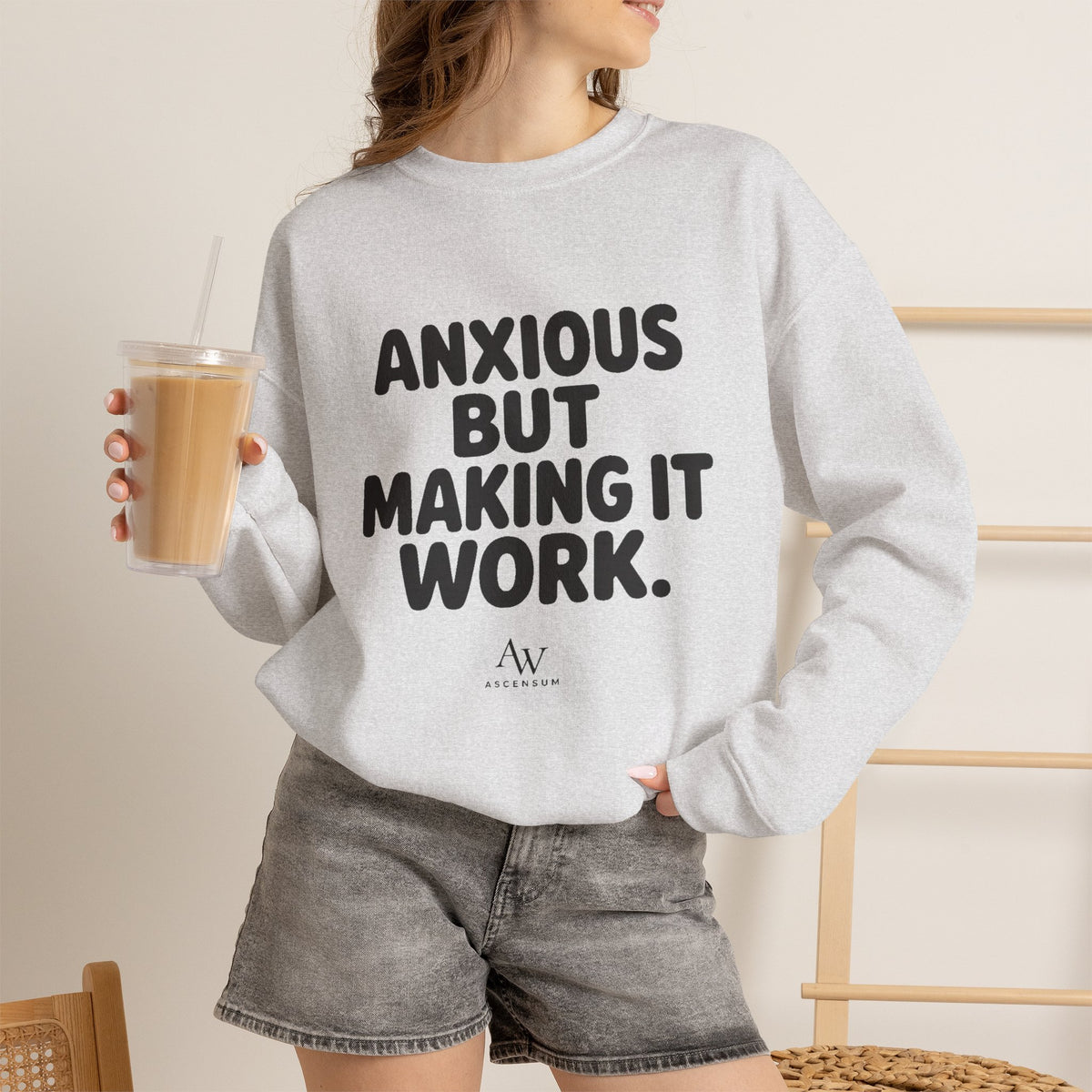 Anxious But Making It Work — Women's Empowerment Crewneck | Ascensum