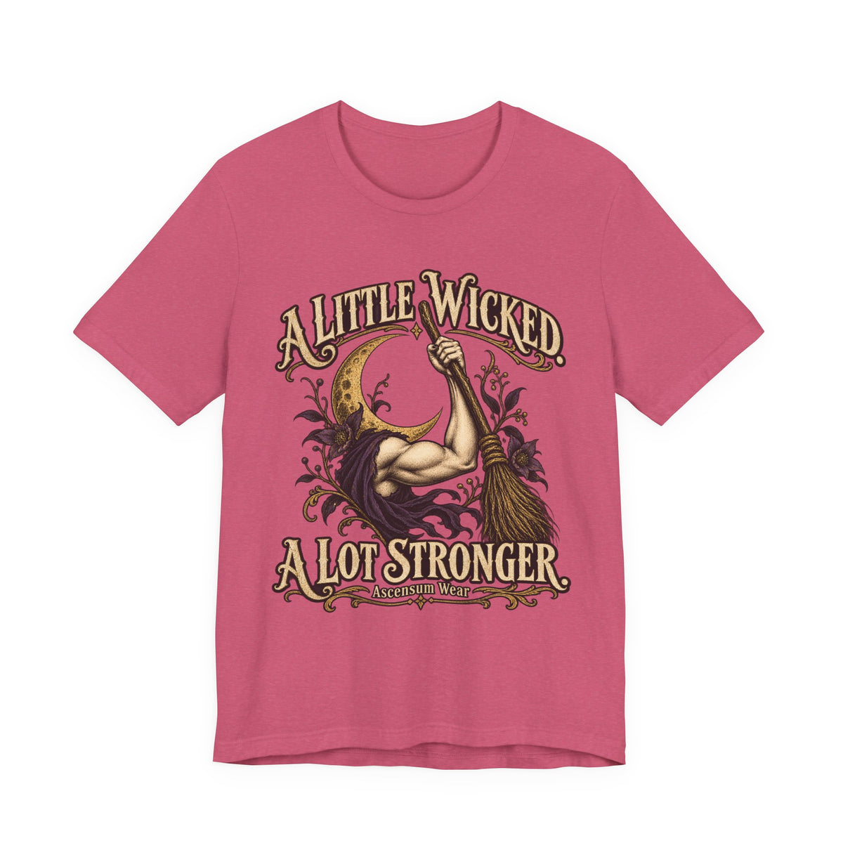 A Little Wicked A Lot Stronger — Halloween Unisex Tee | Ascensum Wear