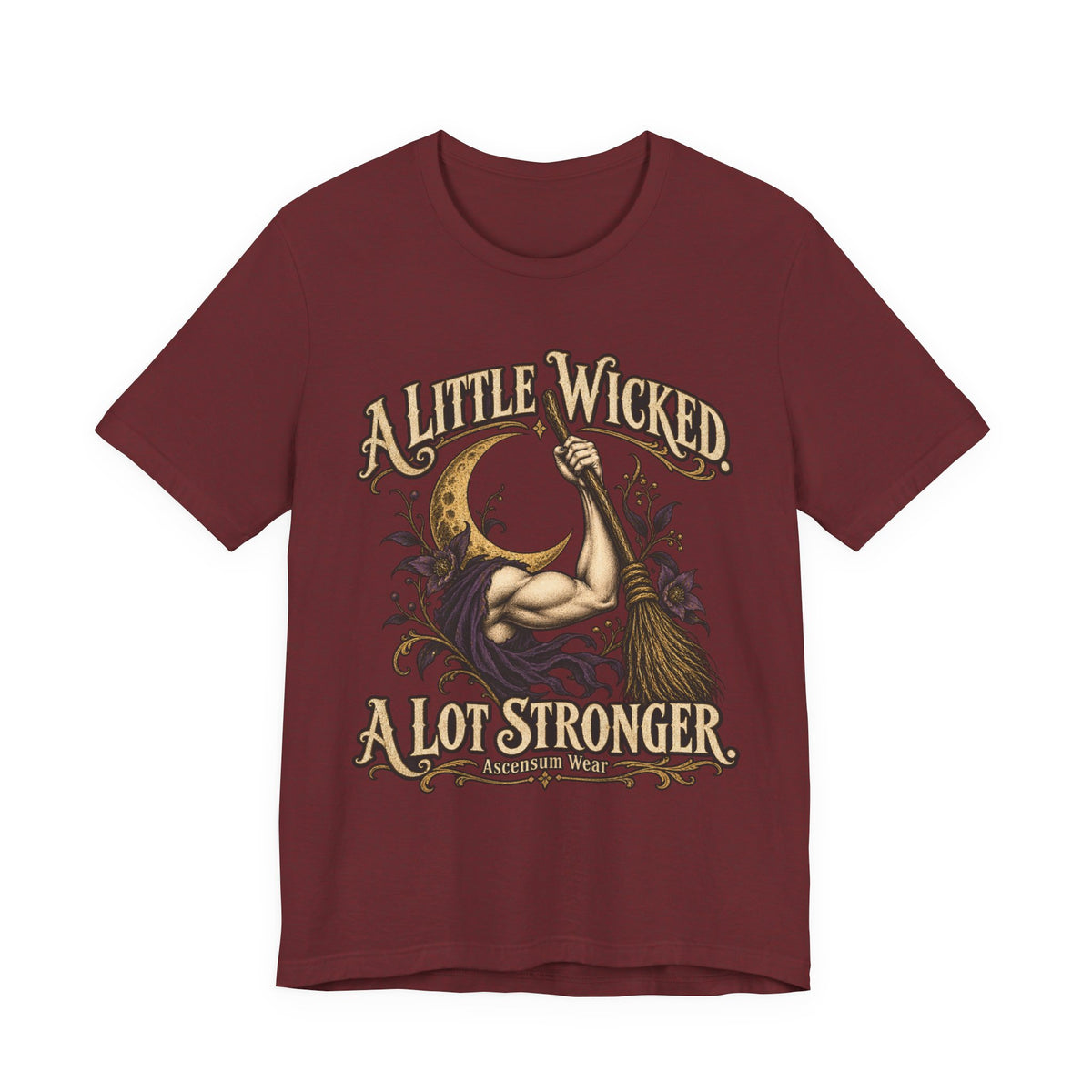 A Little Wicked A Lot Stronger — Halloween Unisex Tee | Ascensum Wear