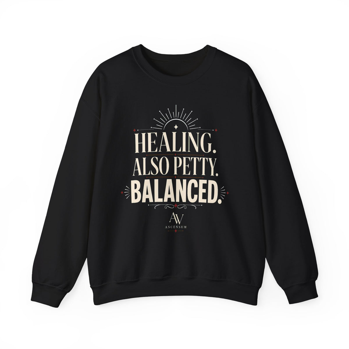Healing. Also Pretty. Balanced. — Women's Empowerment Crewneck | Ascensum Wear
