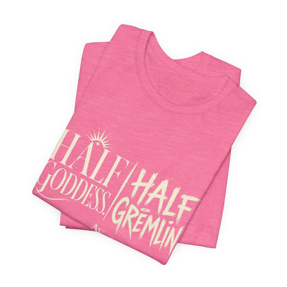 Half Goddess, Half Gremlin — Women's Empowerment Tee | Ascensum Wear
