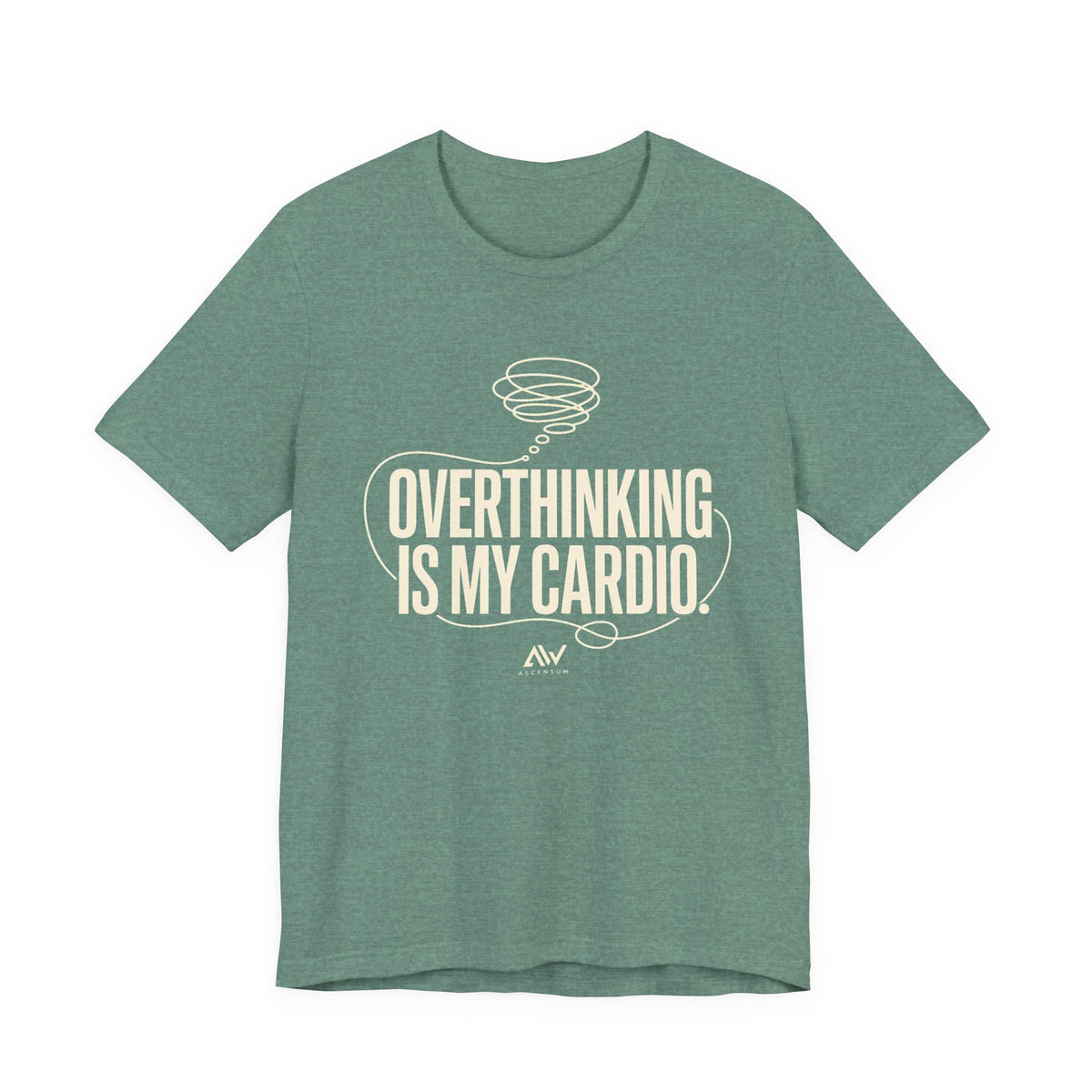 Overthinking Is My Cardio — Women's Empowerment Back Print Tee | Ascensum Wear