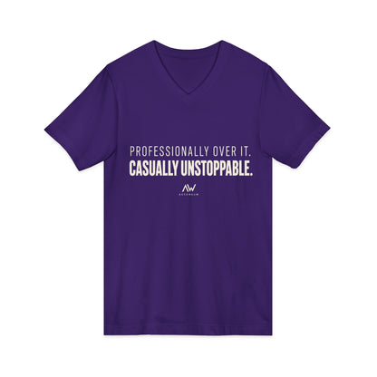 Professionally Over It. Casually Unstoppable. V Neck | Women's Empowerment Tee